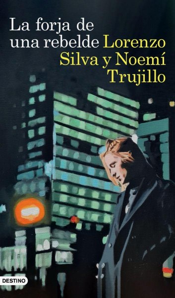 La Forja De Una Rebelde