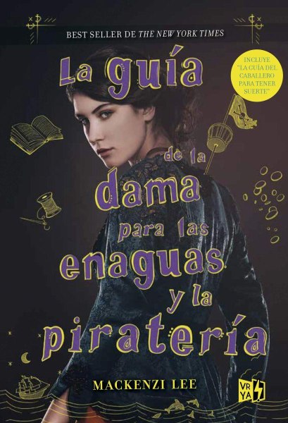 La Guia De La Dama Para Las Enaguas y La Pirateria