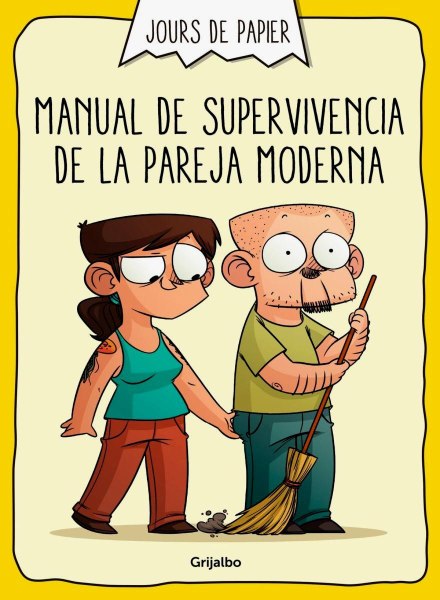 Manual De Supervivencia De La Pareja Moderna