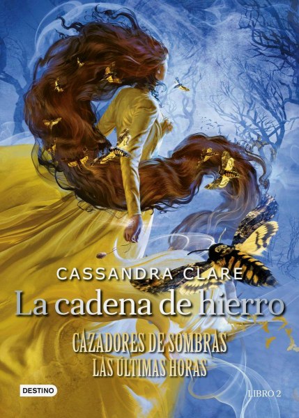 Cazadores De Sombras: Las Ultimas Horas 2 La Cadena De Hierro