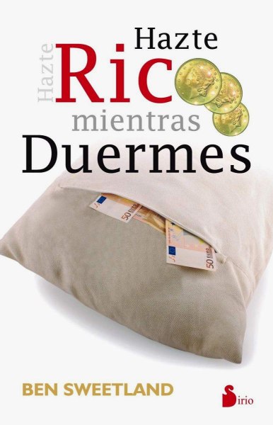 Hazte Rico Mientras Duermes