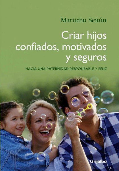 Criar Hijos Confiados Motivados y Seguros