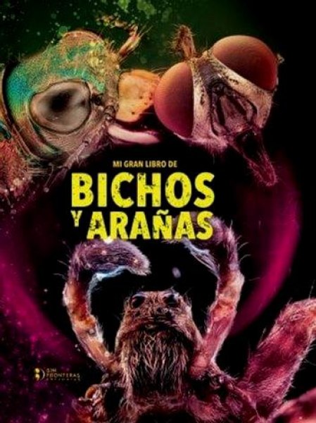Mi Gran Libro De Bichos y Arañas