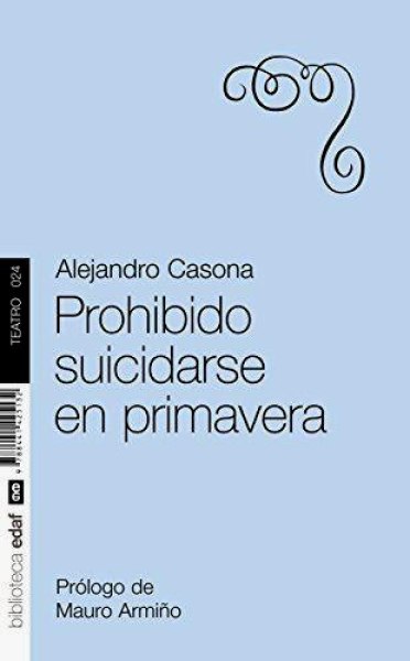 Prohibido Suicidarse En Primavera