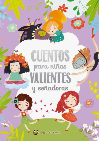 Cuentos Para Niñas Valientes y Soñadoras