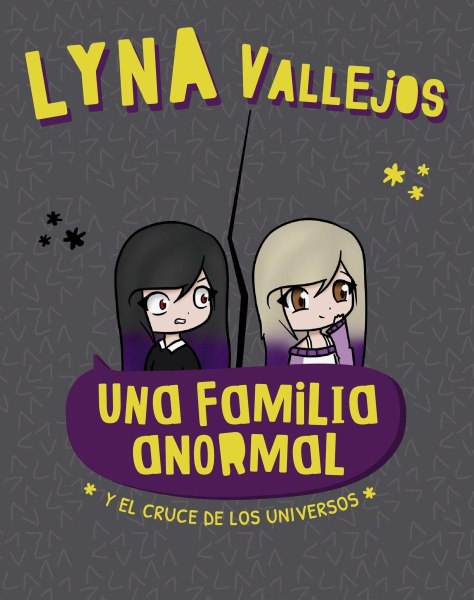 Una Familia Anormal - El Cruce De Los Universos