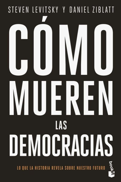 Como Mueren Las Democracias
