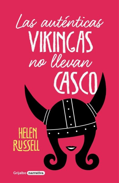 Las Autenticas Vikingas No Llevan Casco