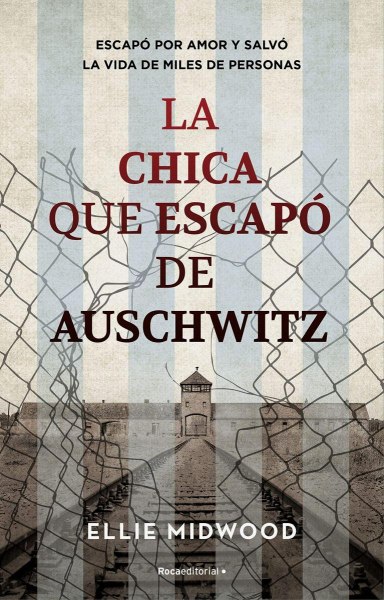 La Chica Que Escapo De Auschwitz