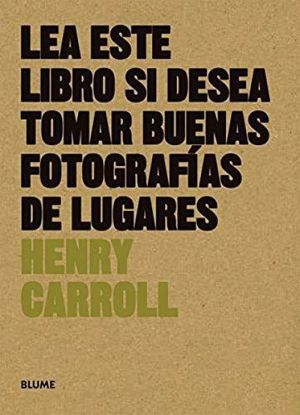 Lea Este Libro Si Desea Tomar Buenas Fotografias De Lugares