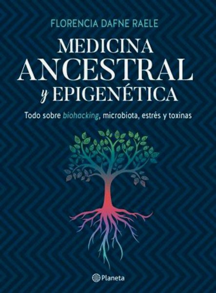 Medicina Ancestral y Epigenetica