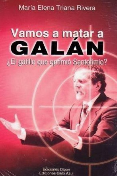 Vamos A Matar A Galan