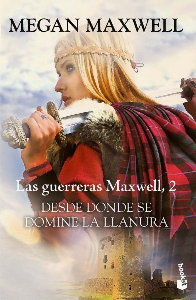 Las Guerreras Maxwell 2 Desde Donde Se Domine La Llanura