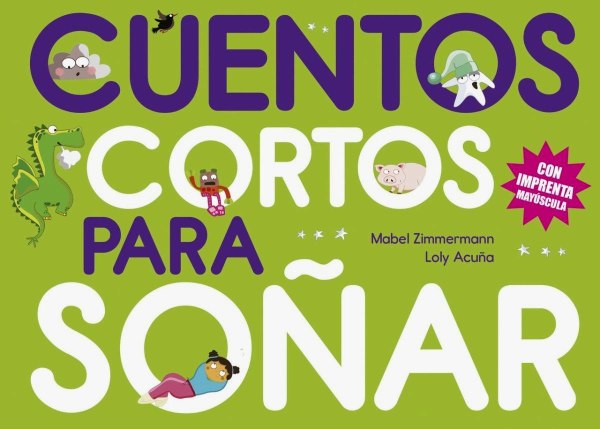 Cuentos Cortos Para Soñar 4 Con Imprenta Mayusucla