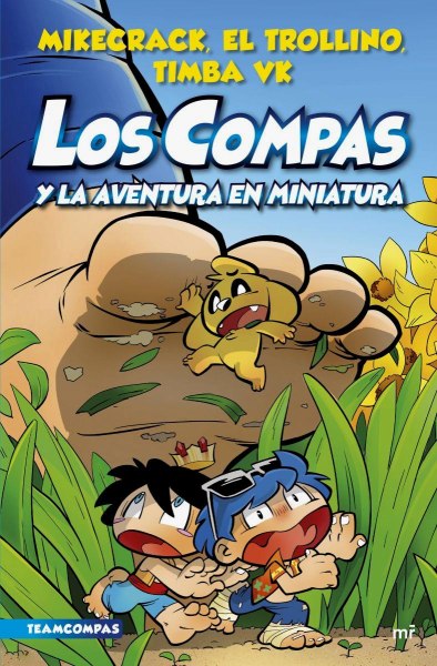 Los Compas 8 y La Aventura En Miniatura