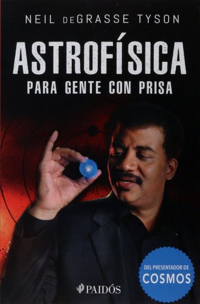 Astrofisica Para Gente Con Prisa