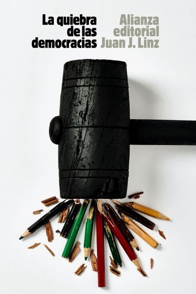 La Quiebra De Las Democracias