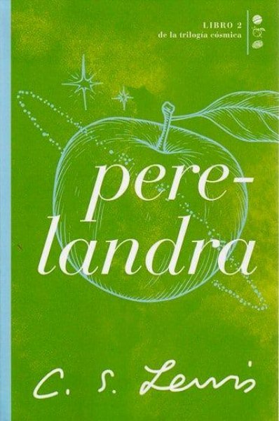 Perelandra Libro 2 De La Trílogía Cósmica