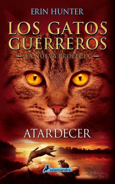 Los Gatos Guerreros La Nueva Profecia 6 Atardecer