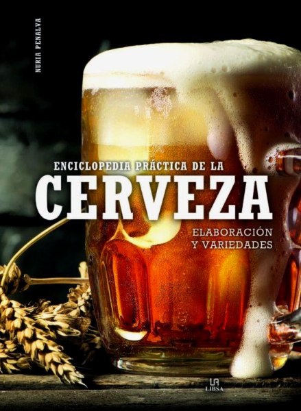 Enciclopedia Practica De La Cerveza Elaboracion y Variedades