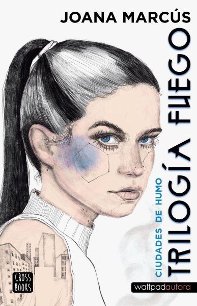 Trilogia De Fuego 1 Ciudades De Humo