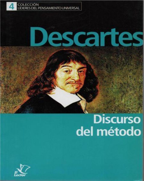 Col. Lideres Del Pensamiento 4 Discurso Del Metodo