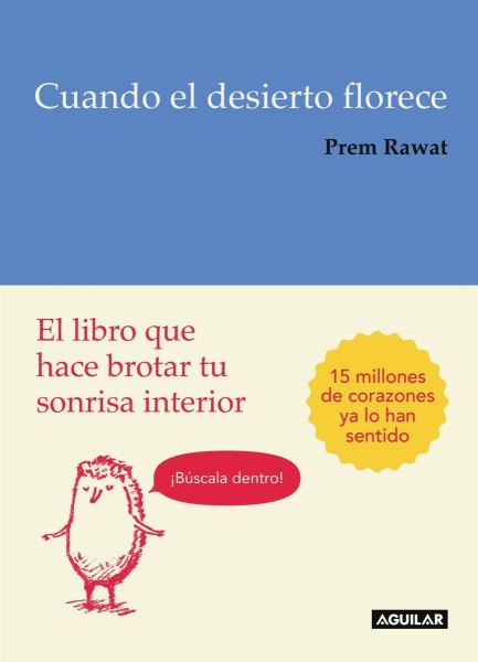 Cuando El Desierto Florece - El Libro Que Hace Brotar Tu Sonrisa Interior