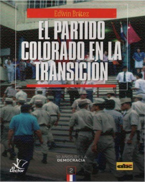 Col. 30 Años De La Democracia 2 El Partido Colorado En La Transicion