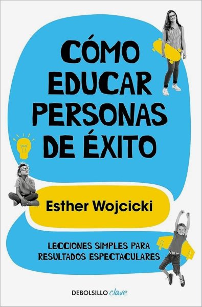 Cómo Educar Personas De Éxito