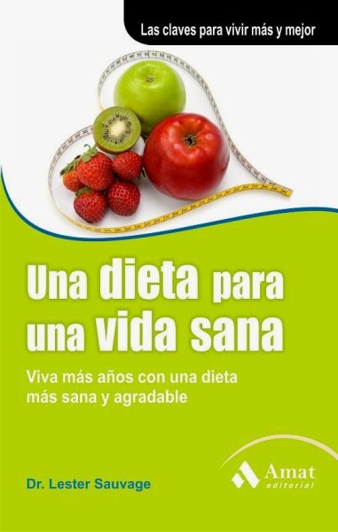 Una Dieta Para Una Vida Sana