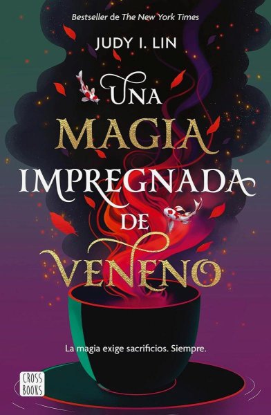 Una Magia Impregnada De Veneno