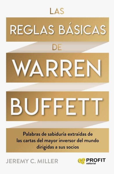 Las Reglas Basicas De Warren Buffett
