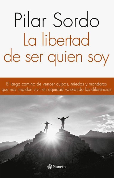 La Libertad De Ser Quien Soy