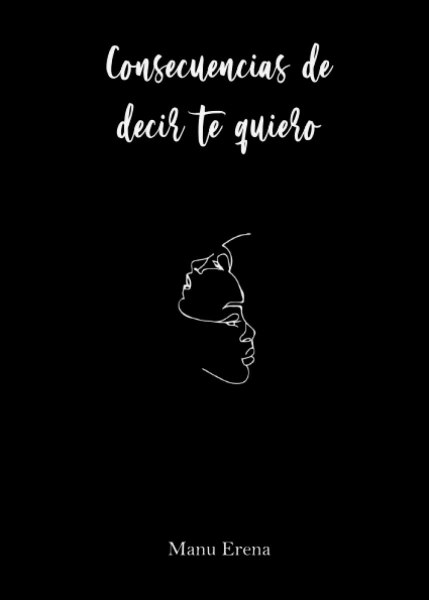 Consecuencias De Decir Te Quiero
