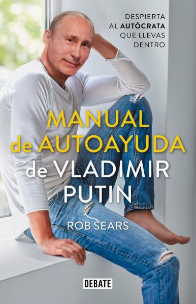 Manual De Autoayuda De Vladimir Putin