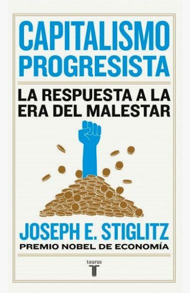 Capitalismo Progresista La Respuesta A La Era Del Malestar