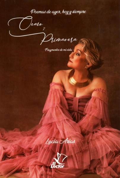 Ocaso y Primavera Poemas De Ayer, Hoy y Siempre