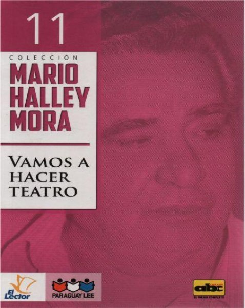 Col. Mario Halley Mora Nº 11 Vamos A Hacer Teatro