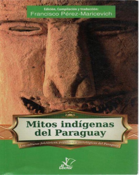 Mitos Indigenas Del Paraguay
