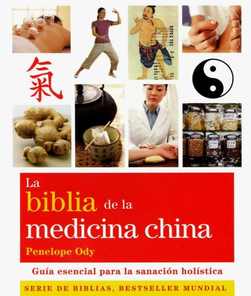 La Biblia De La Medicina China