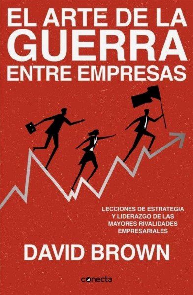 El Arte De La Guerra Entre Empresas