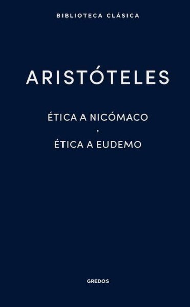 Aristoteles Etica A Nicomaco Etica A Eudemo
