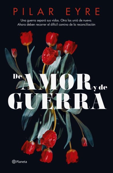 De Amor y De Guerra