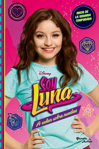 Soy Luna A Volar Sobre Ruedas