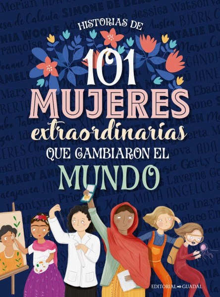 101 Mujeres Extraordinarias Que Cambiaron El Mundo