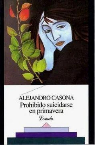 Prohibido Suicidarse En Primavera