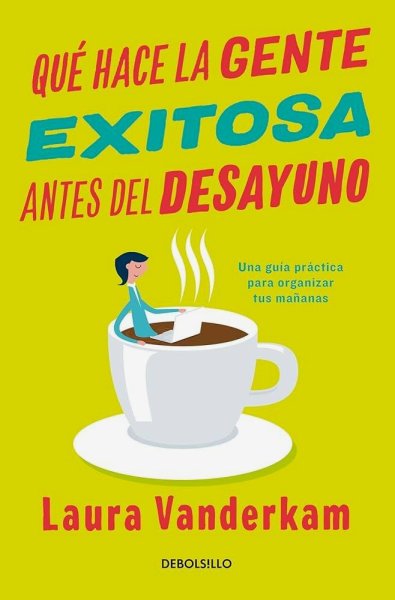 Qué Hace La Gente Exitosa Antes Del Desayuno