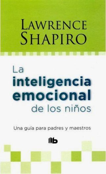 La Inteligencia Emocional De Los Niños