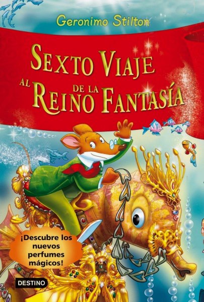 Geronimo Stilton Sexto Viaje Al Reino De La Fantasia