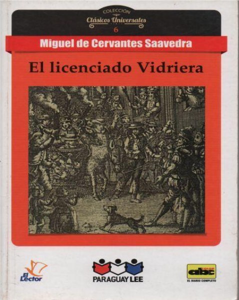 Col. Clásicos Universales 6 El Licenciado Vidriera